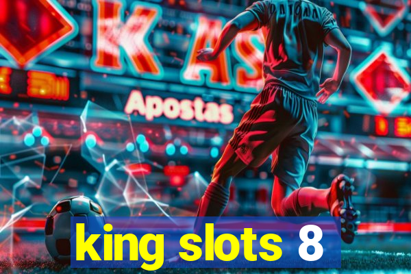king slots 8